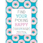 Find Your F*cking Happy