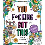 You F*cking Got This Coloring Book